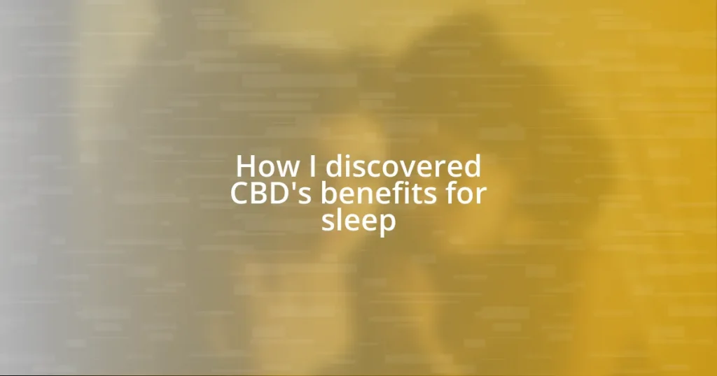 How I discovered CBD’s benefits for sleep