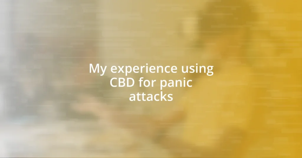 My experience using CBD for panic attacks