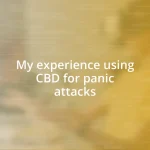 My experience using CBD for panic attacks