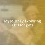 My journey exploring CBD for pets