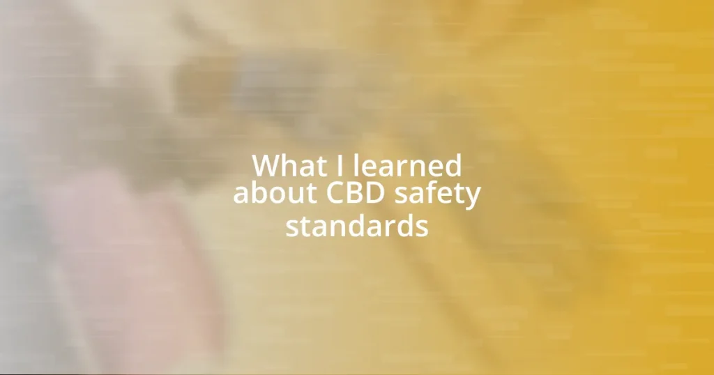 What I learned about CBD safety standards