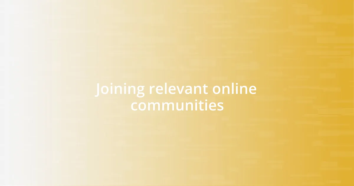 Joining relevant online communities