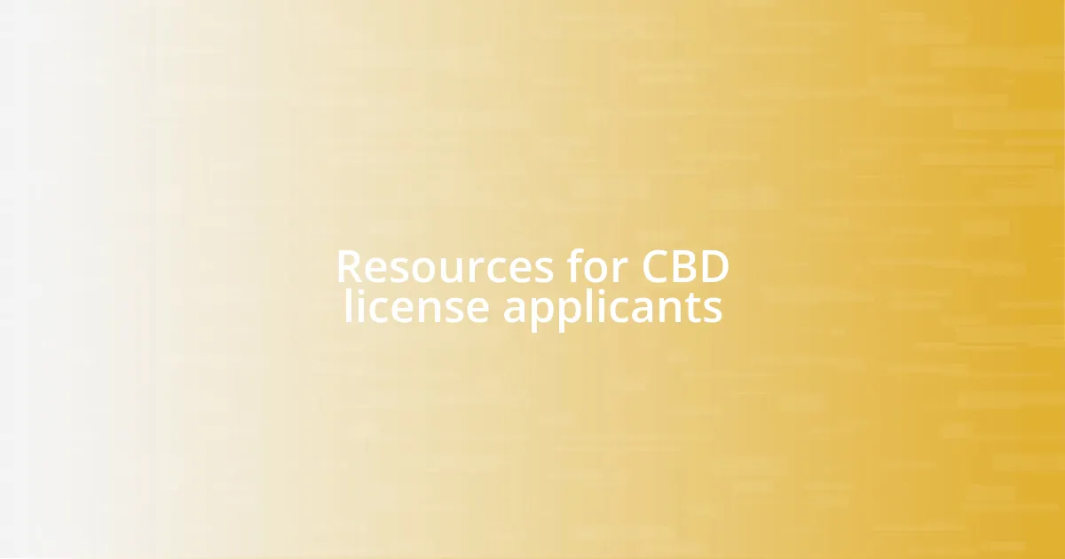 Resources for CBD license applicants