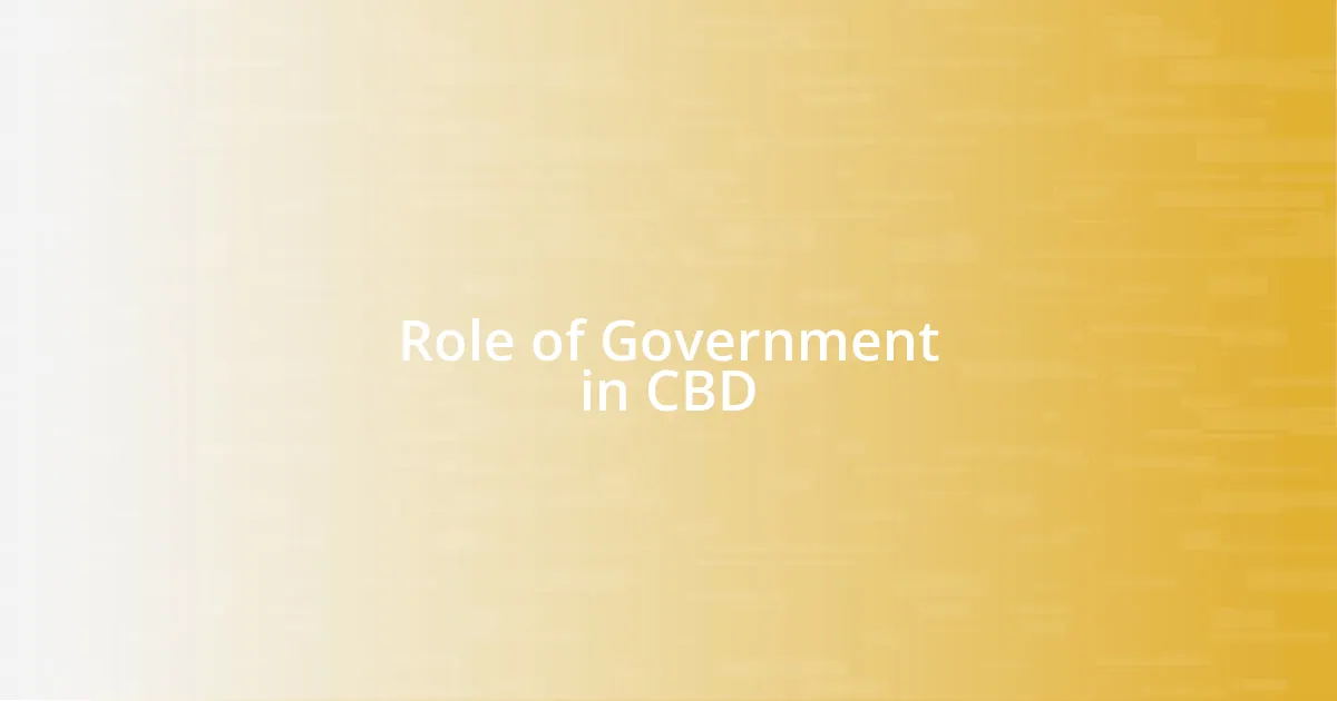 Role of Government in CBD